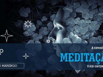 Compreendendo a meditação: o ócio contemplativo
